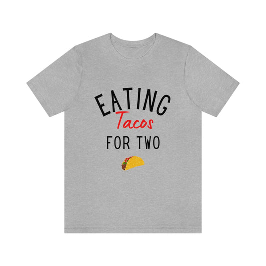 Eating Tacos for Two | Maternity Tee