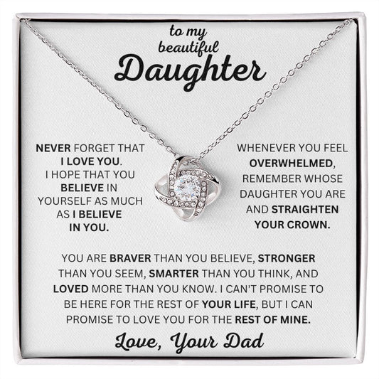 To My Beautiful Daughter-Love Dad | Love Knot
